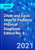 Zitelli and Davis' Atlas of Pediatric Physical Diagnosis. Edition No. 8- Product Image