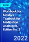 Workbook for Mosby's Textbook for Medication Assistants. Edition No. 2 - Product Thumbnail Image