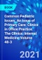 Common Pediatric Issues, An Issue of Primary Care: Clinics in Office Practice. The Clinics: Internal Medicine Volume 48-3 - Product Thumbnail Image