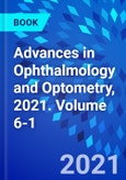 Advances in Ophthalmology and Optometry, 2021. Volume 6-1- Product Image
