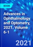 Advances in Ophthalmology and Optometry, 2021. Volume 6-1- Product Image