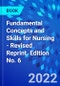 Fundamental Concepts and Skills for Nursing - Revised Reprint. Edition No. 6 - Product Thumbnail Image