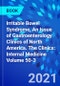 Irritable Bowel Syndrome, An Issue of Gastroenterology Clinics of North America. The Clinics: Internal Medicine Volume 50-3 - Product Image