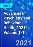 Advances in Psychiatry and Behavioral Heath, 2021. Volume 1-1- Product Image