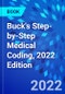 Buck's Step-by-Step Medical Coding, 2022 Edition - Product Thumbnail Image