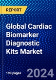 Global Cardiac Biomarker Diagnostic Kits Market (2021-2026) by Product, Indication, Testing, End-User, Geography, Competitive Analysis and the Impact of Covid-19 with Ansoff Analysis- Product Image