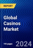 Global Casinos Market (2021-2026) by Casino Type, Gaming Type, Geography, Competitive Analysis and the Impact of Covid-19 with Ansoff Analysis- Product Image