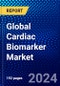 Global Cardiac Biomarker Market (2023-2028) Competitive Analysis, Impact of Covid-19, Ansoff Analysis - Product Image