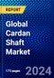 Global Cardan Shaft Market (2023-2028) Competitive Analysis, Impact of Covid-19, Ansoff Analysis - Product Image