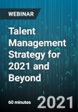 Talent Management Strategy for 2021 and Beyond - Webinar (Recorded)- Product Image