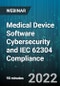 Medical Device Software Cybersecurity and IEC 62304 Compliance - Webinar (Recorded) - Product Thumbnail Image