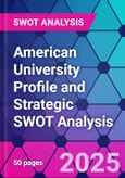 American University Profile and Strategic SWOT Analysis- Product Image