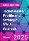 Ticketmaster Profile and Strategic SWOT Analysis - Product Thumbnail Image