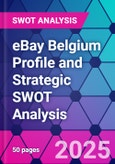 eBay Belgium Profile and Strategic SWOT Analysis- Product Image