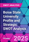 Boise State University Profile and Strategic SWOT Analysis- Product Image