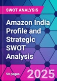 Amazon India Profile and Strategic SWOT Analysis- Product Image