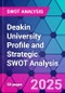 Deakin University Profile and Strategic SWOT Analysis - Product Thumbnail Image