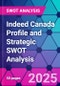 Indeed Canada Profile and Strategic SWOT Analysis - Product Thumbnail Image