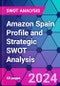 Amazon Spain Profile and Strategic SWOT Analysis - Product Thumbnail Image