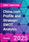 China.com Profile and Strategic SWOT Analysis - Product Thumbnail Image