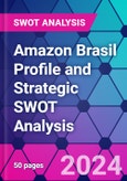 Amazon Brasil Profile and Strategic SWOT Analysis- Product Image