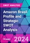 Amazon Brasil Profile and Strategic SWOT Analysis - Product Thumbnail Image