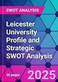 Leicester University Profile and Strategic SWOT Analysis- Product Image