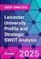Leicester University Profile and Strategic SWOT Analysis - Product Thumbnail Image