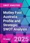 Motley Fool Australia Profile and Strategic SWOT Analysis - Product Thumbnail Image