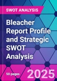 Bleacher Report Profile and Strategic SWOT Analysis- Product Image