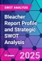 Bleacher Report Profile and Strategic SWOT Analysis - Product Thumbnail Image
