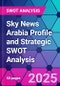 Sky News Arabia Profile and Strategic SWOT Analysis - Product Thumbnail Image