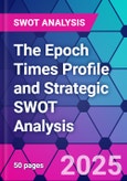 The Epoch Times Profile and Strategic SWOT Analysis- Product Image