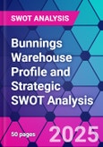 Bunnings Warehouse Profile and Strategic SWOT Analysis- Product Image