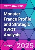 Monster France Profile and Strategic SWOT Analysis- Product Image