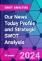 Our News Today Profile and Strategic SWOT Analysis - Product Thumbnail Image