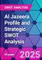 Al Jazeera Profile and Strategic SWOT Analysis - Product Thumbnail Image