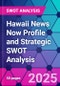 Hawaii News Now Profile and Strategic SWOT Analysis - Product Thumbnail Image