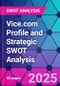 Vice.com Profile and Strategic SWOT Analysis - Product Thumbnail Image