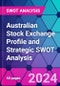 Australian Stock Exchange Profile and Strategic SWOT Analysis - Product Thumbnail Image