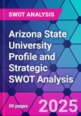 Arizona State University Profile and Strategic SWOT Analysis- Product Image