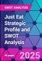 Just Eat Strategic Profile and SWOT Analysis - Product Thumbnail Image