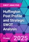 Huffington Post Profile and Strategic SWOT Analysis - Product Thumbnail Image