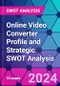Online Video Converter Profile and Strategic SWOT Analysis - Product Thumbnail Image