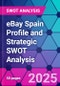 eBay Spain Profile and Strategic SWOT Analysis - Product Thumbnail Image