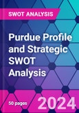 Purdue Profile and Strategic SWOT Analysis- Product Image