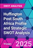 Huffington Post South Africa Profile and Strategic SWOT Analysis- Product Image