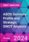 ASOS Germany Profile and Strategic SWOT Analysis - Product Thumbnail Image