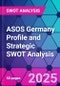 ASOS Germany Profile and Strategic SWOT Analysis - Product Thumbnail Image