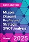 Mi.com (Xiaomi) Profile and Strategic SWOT Analysis - Product Thumbnail Image
